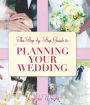 The Step by Step Guide to Planning Your Wedding