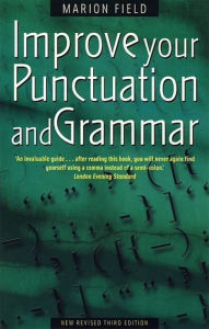 Title: Improve Your Punctuation and Grammar, Author: Marion Field