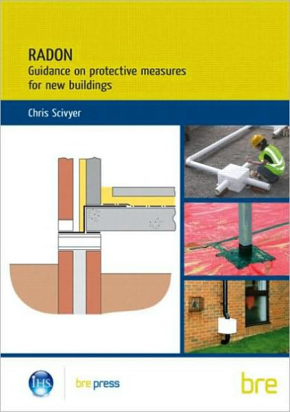 Radon: Guidance on Protective Measures for New Buildings (BR 211)