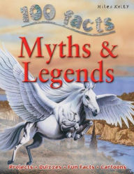 Title: 100 facts MYTHS & LEGENDS, Author: Fiona Macdonald