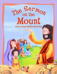 Title: Sermon on the Mount and Other Bible Stories, Author: Victoria Parker