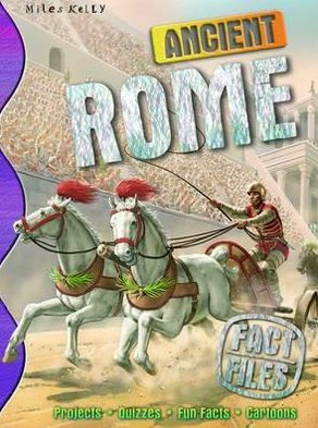 Ancient Rome. Fiona MacDonald, Rupert Matthews, Philip Steele