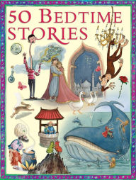 Title: 50 Bedtime Stories, Author: Miles Kelly