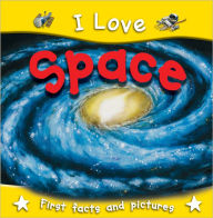 Title: I Love Space, Author: Miles Kelly