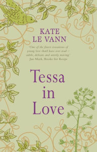 Title: Tessa in Love, Author: Kate Le Vann