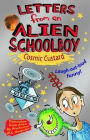 Letters from an Alien Schoolboy Book 2, . Cosmic Custard