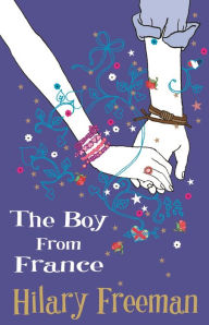 Title: The Boy From France, Author: Hilary Freeman