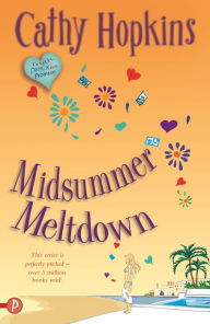 Title: Midsummer Meltdown, Author: Cathy Hopkins