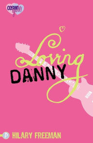 Title: Loving Danny, Author: Hilary Freeman