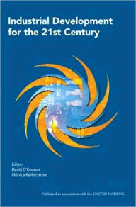 Title: Industrial Development for the 21st Century, Author: David O'Connor