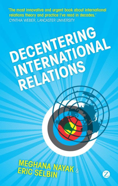 Decentering International Relations