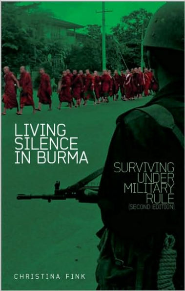 Living Silence in Burma: Surviving under Military Rule / Edition 2