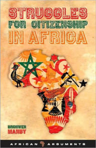 Title: Struggles for Citizenship in Africa: A Guide to Knowledge as Power, Author: Bronwen Manby