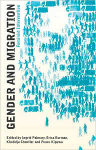 Title: Gender and Migration: Feminist Interventions, Author: Isabel Rodriguez Mora