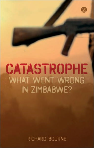 Catastrophe: What Went Wrong in Zimbabwe?