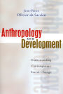 Anthropology and Development: Understanding Contemporary Social Change