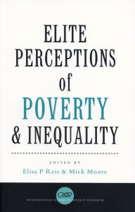 Title: Elite Perceptions of Poverty and Inequality, Author: Elisa Reis