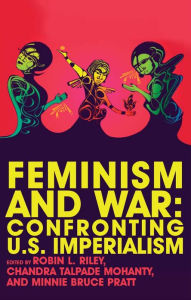 Title: Feminism and War: Confronting US Imperialism, Author: Judy Rohrer
