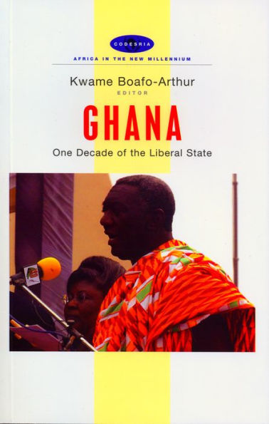 Ghana: One Decade of the Liberal State