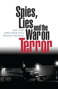 Title: Spies, Lies and the War on Terror, Author: Paul Todd