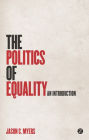 The Politics of Equality: An Introduction