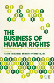 Title: The Business of Human Rights: An Evolving Agenda for Corporate Responsibility, Author: Klaus Dieter Wolf