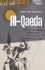 Title: Al-Qaeda: From Global Network to Local Franchise, Author: Doctor Christina Hellmich