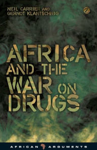 Title: Africa and the War on Drugs, Author: Neil Carrier