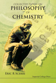 Title: Collected Papers on the Philosophy of Chemistry, Author: Eric R Scerri