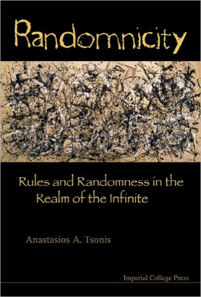 Randomnicity: Rules And Randomness In The Realm Of The Infinite