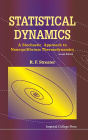 Statistical Dynamics: A Stochastic Approach To Nonequilibrium Thermodynamics (2nd Edition)