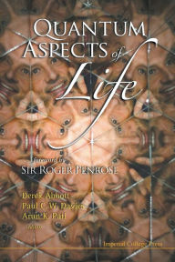 Title: Quantum Aspects Of Life, Author: Derek Abbott