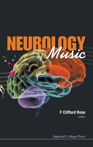 Title: Neurology Of Music, Author: F Clifford Rose