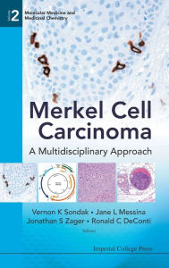 Title: Merkel Cell Carcinoma: A Multidisciplinary Approach, Author: Vernon K Sondak