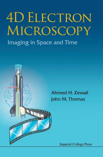 4D Electron Microscopy: Imaging in Space and Time