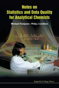 Title: Notes On Statistics And Data Quality For Analytical Chemists, Author: Michael Thompson