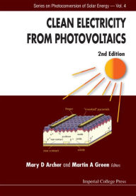 Title: Clean Electricity From Photovoltaics (2nd Edition), Author: Soren Sveistrup