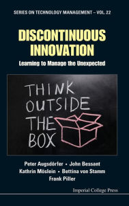 Title: Discontinuous Innovation: Learning To Manage The Unexpected, Author: Peter Augsdorfer