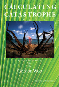 Title: CALCULATING CATASTROPHE, Author: Gordon Woo
