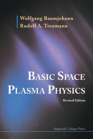 Title: Basic Space Plasma Physics, Author: Wolfgang Baumjohann