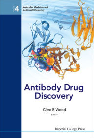 Title: ANTIBODY DRUG DISCOVERY, Author: Clive R Wood