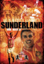 Sunderland Greatest Games: 50 Fantastic Matches to Savour