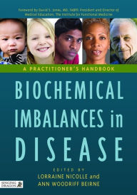 Title: Biochemical Imbalances in Disease: A Practitioner's Handbook, Author: Denise Mortimore