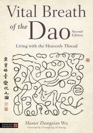 Title: Vital Breath of the Dao, Author: Zhongxian Wu