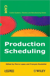 Title: Production Scheduling / Edition 1, Author: Pierre Lopez