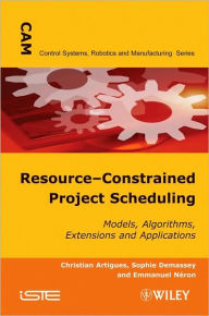 Title: Resource-Constrained Project Scheduling: Models, Algorithms, Extensions and Applications / Edition 1, Author: Christian Artigues
