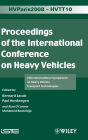Proceedings of the International Conference on Heavy Vehicles, HVTT10: 10th International Symposium on Heavy Vehicle Transportation Technologies / Edition 1