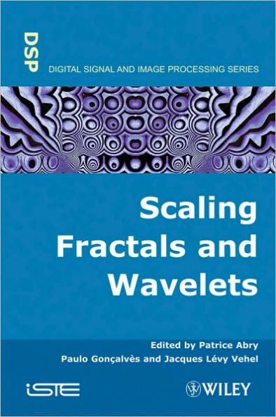 Scaling, Fractals and Wavelets / Edition 1