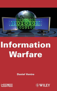 Title: Information Warfare / Edition 1, Author: Daniel Ventre