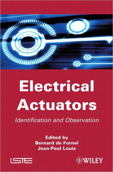 Electrical Actuators: Applications and Performance / Edition 1